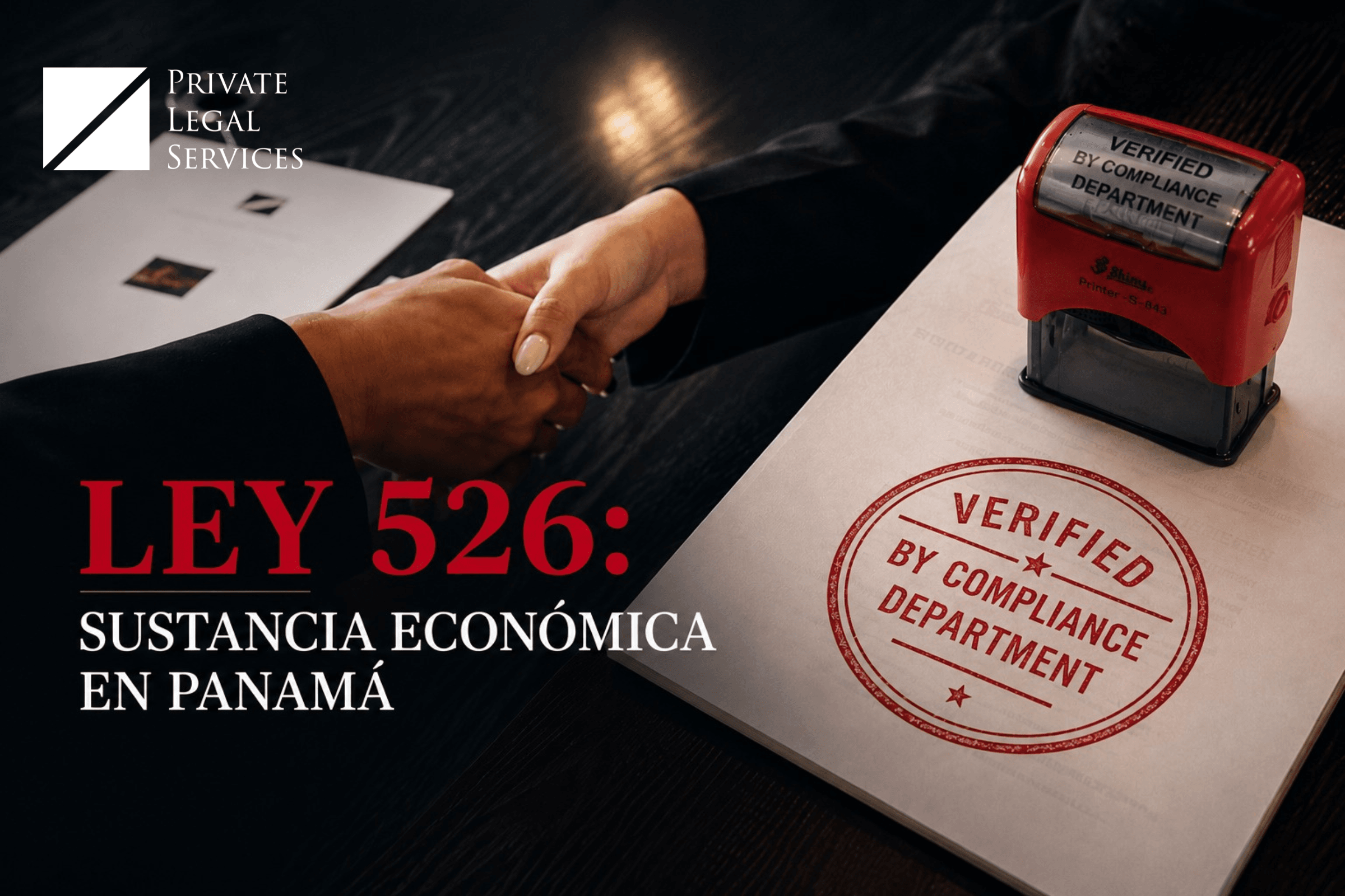 Ley 526 de Panamá: Guía Completa sobre Sustancia Económica para Grupos Multinacionales